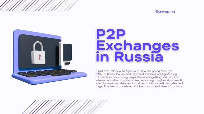 P2P-обмены в России: почему растут задержки и как Exswaping защищает клиентов
